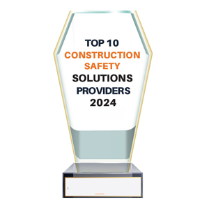Top 10 Construction Safety Solutions Providers -2024