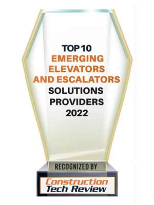 Top 10 Emerging Elevators and Escalators Solutions Companies - 2022