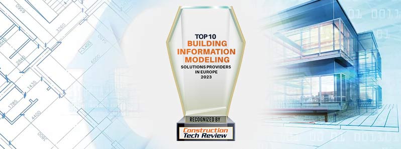 Top 10 Building Information Modeling Solution Providers in Europe 2023