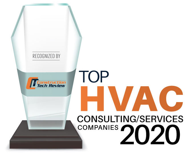 Top 10 HVAC Consulting/Service Companies - 2020