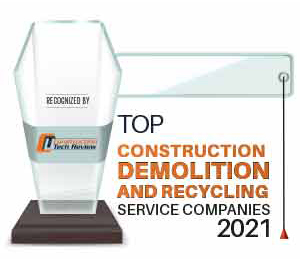 Top 10 Construction Demolition and Recycling Service Companies - 2021